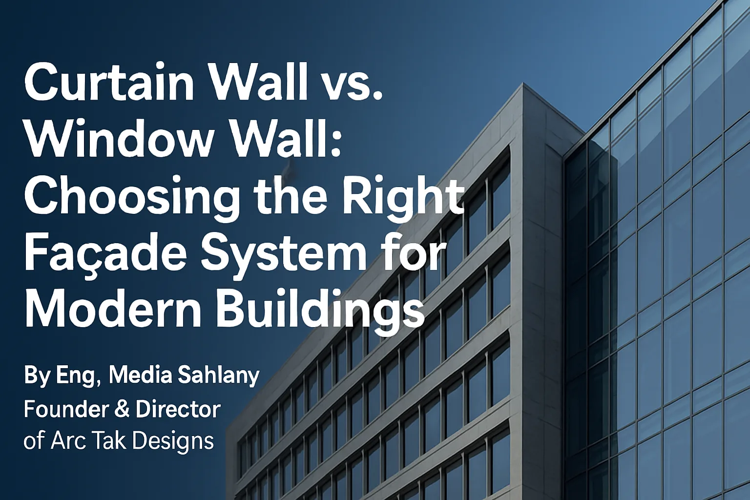 Curtain wall and window wall comparison